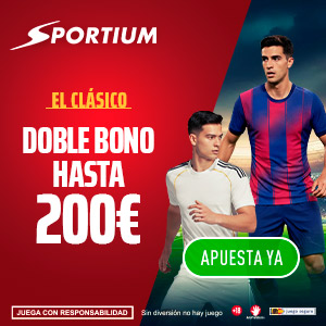Doble Bono Sportium El Clásico